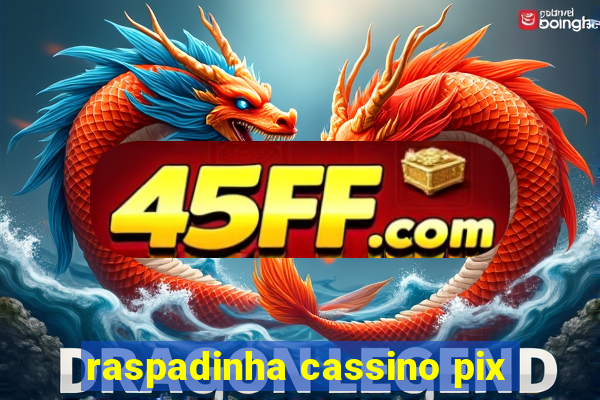 raspadinha cassino pix